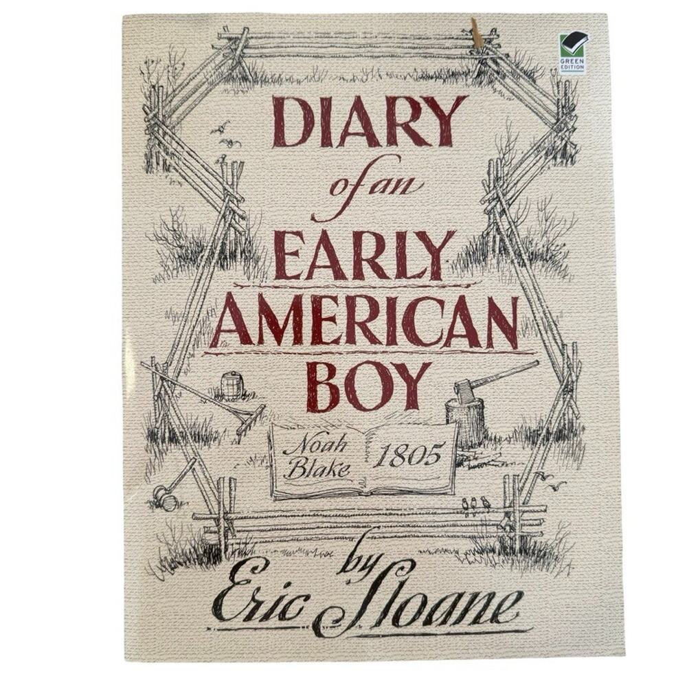 Diary of an Early American Boy: Noah Blake - Paperback, by Sloane Eric - Good x